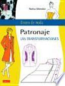 Patronaje. Las transformaciones / Pattern. The transformations