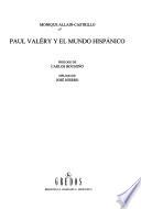 Paul Valéry y el mundo hispánico