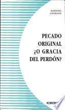 Pecado original ¿o gracia del perdón?