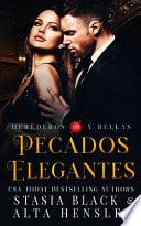 Pecados Elegantes: Un romance oscuro de una sociedad secreta