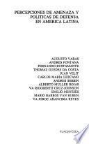 Percepciones de amenaza y políticas de defensa en América Latina
