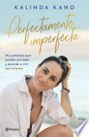 Perfectamente imperfecta