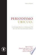 Periodismo ubicuo: convergencia e innovación en las nuevas redacciones