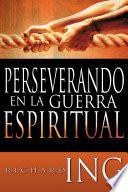 Perseverando en la guerra espiritual