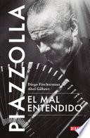 Piazzolla. El mal entendido