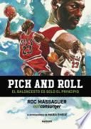 Pick and roll. El baloncesto es solo el principio