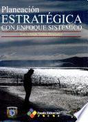 planceacion estrategica con enfoque sistemico