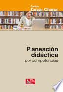 Planeación Didáctica por Competencias