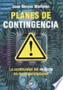 Planes de Contingencia la Continuidad Del Negocio en Las Organizaciones