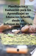 Planificación y Evaluación para los Aprendizajes en Educación Infantil desde un Enfoque de Derechos