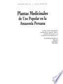 Plantas medicinales de uso popular en la Amazonía peruana