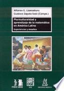 Pluriculturalidad y aprendizaje de la matemática en América Latina