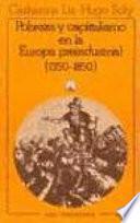 Pobreza y capitalismo en la Europa preindustrial (1350-1850)