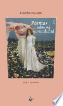 Poemas sobre mi normalidad