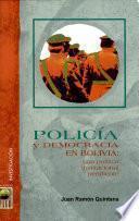 Policía y democracia en Bolivia