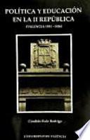 Política y educación en la II República (Valencia, 1931-1936)