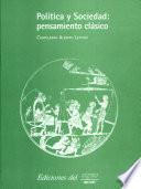 Política y sociedad: pensamiento clásico