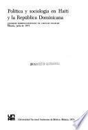 Política y sociología en Haití y la República Dominicana