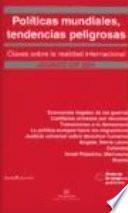 Políticas mundiales, tendencias peligrosas