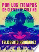 Por los tiempos de Clemente Colling