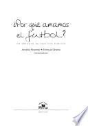 ¿Por qué amamos el futbol?