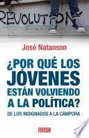 ¿Por qué los jóvenes están volviendo a la política?