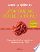 ¿Por qué me duele la tripa?