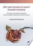 ¿Por qué termina el amor? (cuando termina)