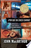 Por Qué Un Único Camino?