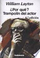 ¿Por qué? Trampolín del actor