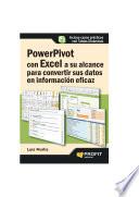 Powerpivot con excel a su alcance para convertir sus datos en información eficaz