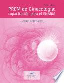 PREM de Ginecología: capacitación para el ENARM