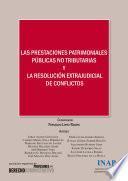 Prestaciones patrimoniales públicas no tributarias y la resolución extrajudicial de conflictos