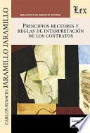 Principios rectores y reglas de interpretación de los contratos