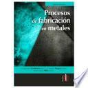 Procesos de fabricación en metales