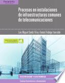 Procesos en instalaciones de infraestructuras comunes de telecomunicaciones