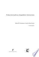 Producción de pobreza y desigualdad en América Latina