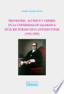 Profesores, alumnos y saberes en la universidad de Salamanca en el rectorado de D. Antonio Tovar (1951-1956)