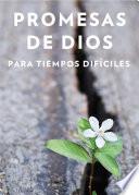 Promesas de Dios para tiempos difíciles