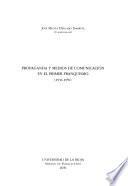 Propaganda y medios de comunicación en el primer franquismo (1936-1959)