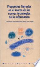 Propuestas literarias en el marco de las nuevas tecnologías de la información