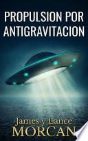 Propulsion por Antigravitacion