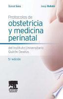 Protocolos de obstetricia y medicina perinatal del Instituto Universitario Quirón Dexeus