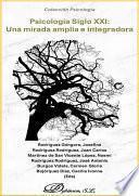 Psicología siglo XXI: una mirada amplia e integradora. volumen 1.