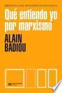 Qué entiendo yo por marxismo