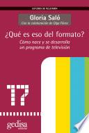 ¿Qué es eso del formato?