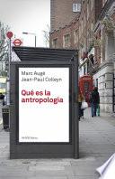 Qué es la antropología