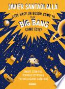 ¿Qué hace un bosón como tú en un big bang como éste?