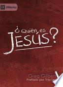 ¿Quién es Jesús?