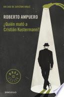 ¿Quién mató a Cristián Kustermann?